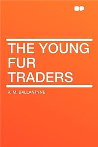 The Young Fur Traders