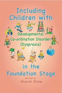 Including Children with Dyspraxia in the Foundation Stage