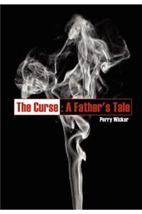 The Curse: A Father's Tale