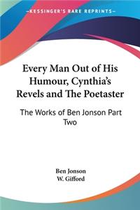 Every Man Out of His Humour, Cynthia's Revels and The Poetaster