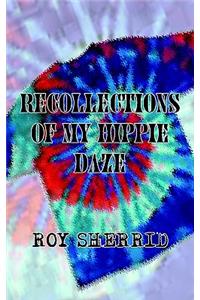 Recollections of My Hippie Daze