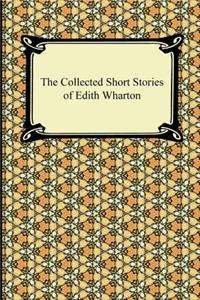 The Collected Short Stories of Edith Wharton