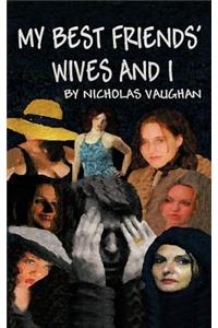 My Best Friends' Wives and I