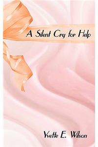 Silent Cry for Help