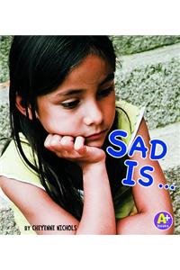 Sad Is ...