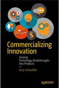 Commercializing Innovation