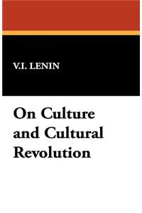 On Culture and Cultural Revolution