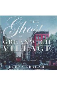 The Ghost of Greenwich Village