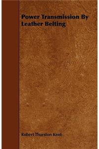 Power Transmission By Leather Belting