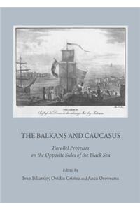 The Balkans and Caucasus