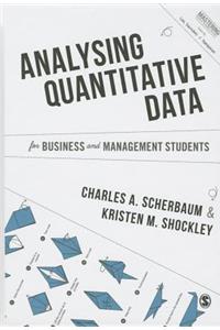 Analysing Quantitative Data for Business and Management Students