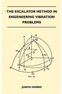 Escalator Method in Engineering Vibration Problems