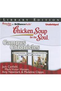 Chicken Soup for the Soul: Campus Chronicles