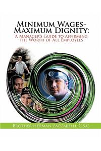 Minimum Wages- Maximum Dignity