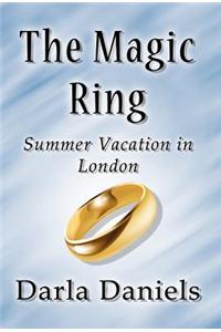 The Magic Ring: Summer Vacation in London