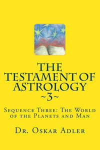 The Testament of Astrology 3