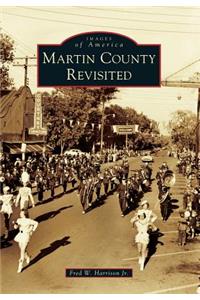 Martin County Revisited