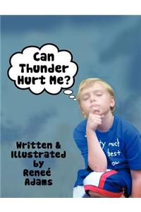 Can Thunder Hurt Me?