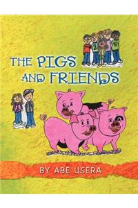 The Pigs and Friends