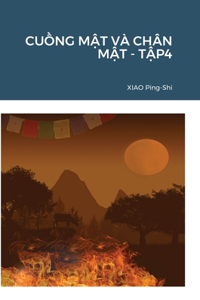 CuỒng MẬt VÀ Chân MẬt - TẬp4