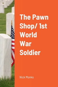 Pawn Shop/ 1st World War Soldier