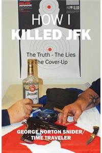 How I Killed JFK