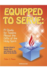 Equipped to Serve