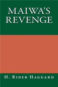 Maiwa's Revenge
