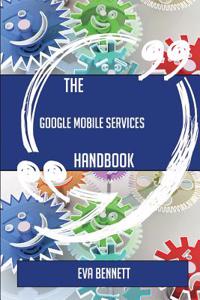 The Google Mobile Services Handbook - Everything You Need to Know about Google Mobile Services