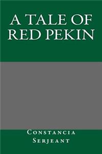 A Tale of Red Pekin