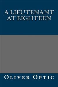 A Lieutenant at Eighteen