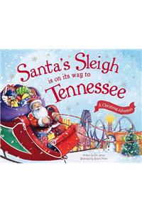Santa's Sleigh Is on Its Way to Tennessee
