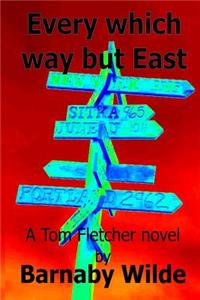 Every Which Way But East