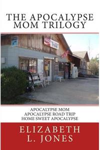 Apocalypse Mom Trilogy