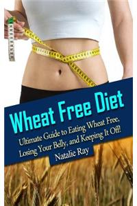 Wheat Free Diet