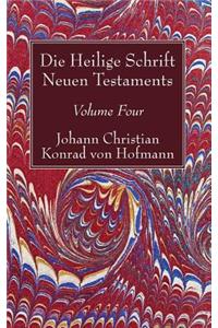 Die Heilige Schrift Neuen Testaments, Volume Four