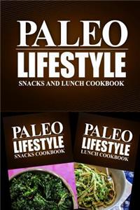 Paleo Lifestyle - Snacks and Lunch Cookbook: Modern Caveman CookBook for Grain Free, Low Carb, Sugar Free, Detox Lifestyle