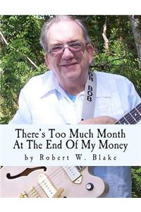 There's Too Much Month At The End Of My Money: Song Book