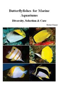 Butterflyfishes for Marine Aquariums
