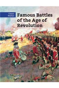 Famous Battles of the Age of Revolution
