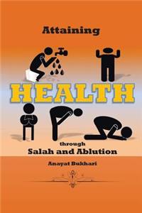 Attaining Health Through Salah & Ablution