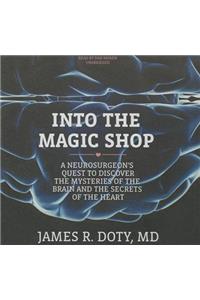 Into the Magic Shop Lib/E