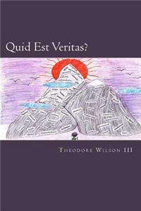 Quid Est Veritas?