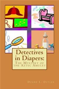 Detectives in Diapers