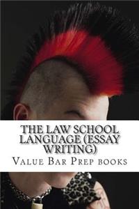 The Law School Language (Essay Writing)