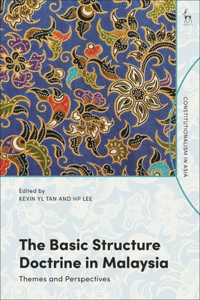 The Basic Structure Doctrine in Malaysia