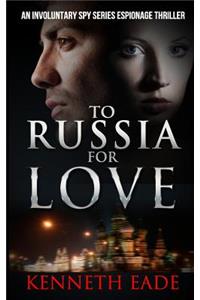 To Russia for Love