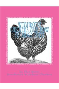 Wyandotte Chickens and How To Judge Them: Chicken Breeds Book 7