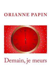 Demain, je meurs
