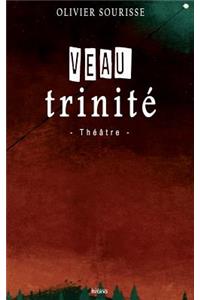 Veau trinite